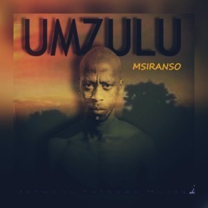 Msiranso – Umzulu