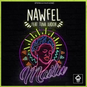Nawfel, Tina Ardor – Maitu (Original Mix)
