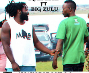 Rashid – Amakoporosh 2.0 Ft. Big Zulu