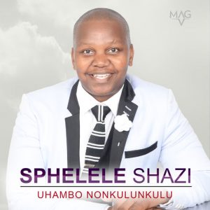 Uhambo noNkulunkulu – Usongo Mphira