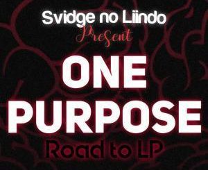 Svidge no Liindo – One Purpose (Road To LP)