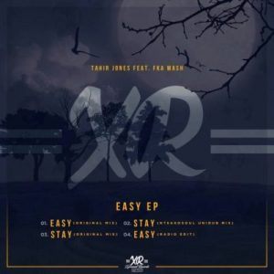 Tahir Jones & Fka Mash – Easy (Original Mix)