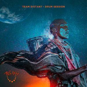 Team Distant – Drum Session (Original Mix)