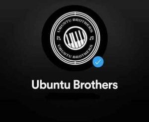 Ubuntu Brothers & GemValleyMusiq – Bafana Ba Morobaroba