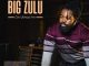 Big Zulu – Unqonqoshe Wonqonqoshe (Cover Artwork + Tracklist)