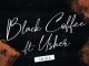 Black Coffee – LaLaLa Ft. Usher