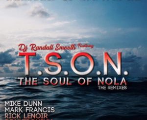 DJ Randall Smooth, T.S.O.N. – Blessed & Grateful (Soultronixx Oracle Remix)