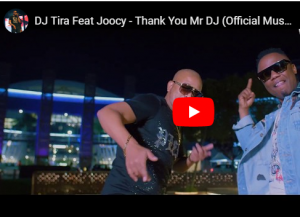 DJ Tira – Thank You Mr DJ Ft. Joocy