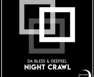 Da Bless & DeepSel – Night Crawl (Sological Mix)