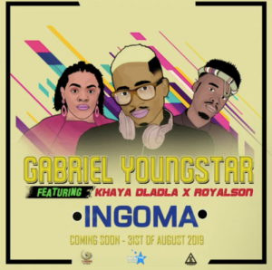 Gabriel YoungStar – INGOMA Ft. Khaya Dladla & RoyalSon