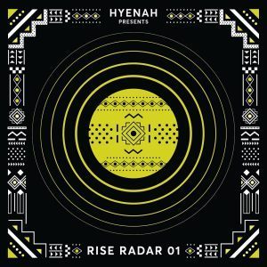 Hyenah presents RISE RADAR 01