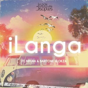 JazziDisciples – iLanga Ft. Mpura & Baritone Hlokza [MP3]