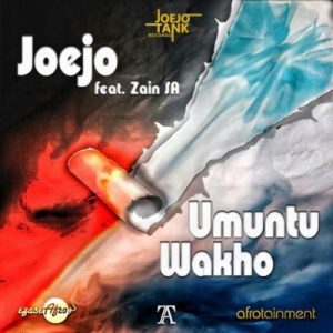 Joejo – Umuntu Wakho Ft. Zain SA