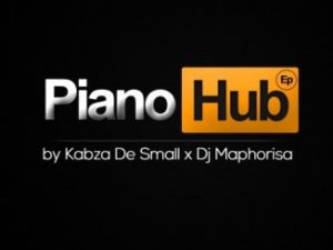 Kabza De Small x Dj Maphorisa – Piano Hub
