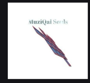 MuziQal Souls – Thandeka(Love Affair)