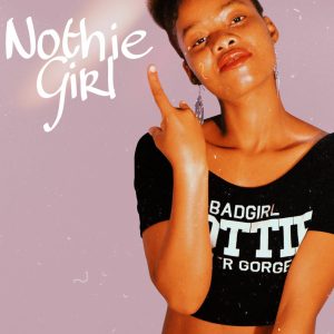 Nothie Girl – Ubumnandi