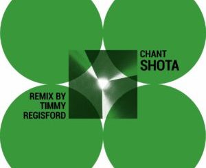 Shota – Chant Ft. Timmy Regisford & Adam Rios
