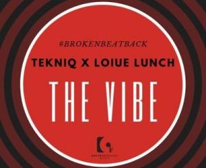 TekniQ & Louis Lunch SA – The Vibe