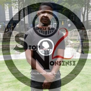 Uncle Bae – Stop Nonsense 2 (Tribute to Phil)