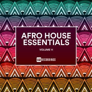 Various Artists – Afro House Essentials, Vol. 11