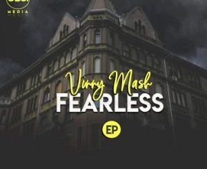 Vinny Mash – Fearless