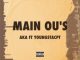 AKA – Main Ou’s Ft. YoungstaCPT