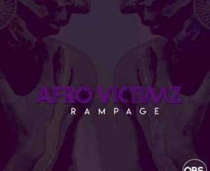 Afro Victimz – Rampage