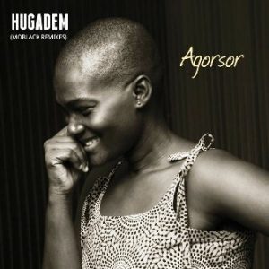 Agorsor – Hugadem (MoBlack Remix)