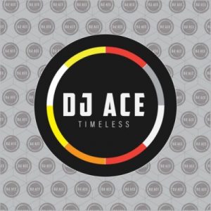DJ Ace – Timeless