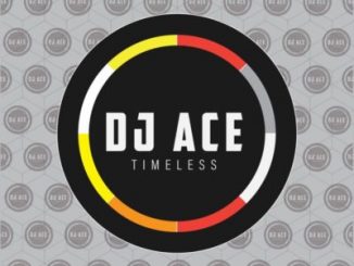 DJ Ace – Timeless