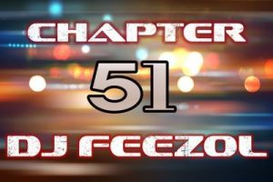 DJ FeezoL – Chapter 51 2019