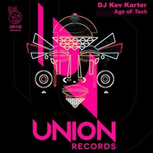 DJ Kev Karter – Age of Tech