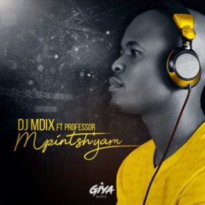 DJ Mdix – Mpintshi Yam ft. Professor