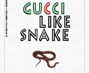 DJ So Nice – Gucci Like Snake Ft. KLY & Priddy Ugly