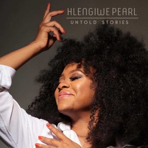 Hlengiwe Pearl – Crazy in Love