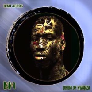 Ivan Afro5 – Drum Of Kwanza