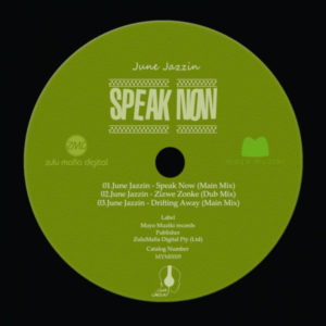 June Jazzin – Speak Now (Main Mix)
