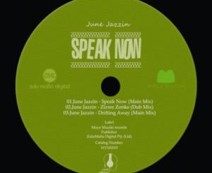 June Jazzin – Speak Now (Main Mix)