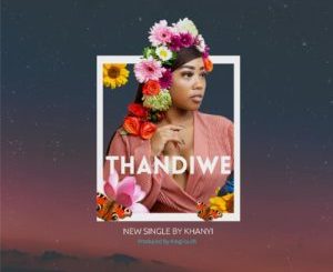 Khanyi – Thandiwe