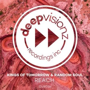 Kings Of Tomorrow & Random Soul – Reach