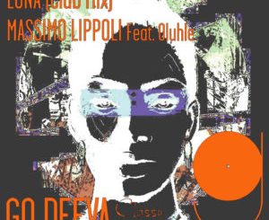 Massimo Lippoli Ft. Oluhle – Lona (Club Mix)