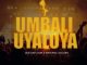 Material Golden – uMbali Uyaloya Ft. Que Dafloor [MP3]