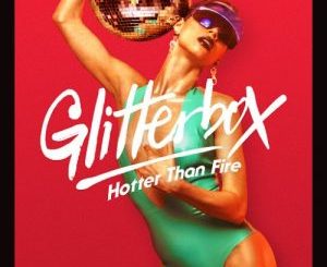 Melvo Baptiste – Glitterbox – Hotter Than Fire