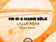 Mr. ID & Habib Belk – Lalla Aicha (De Mogul SA Remix)