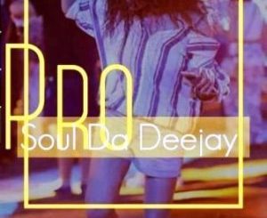 ProSoul Da Deejay – Long Talks (Main Mix)