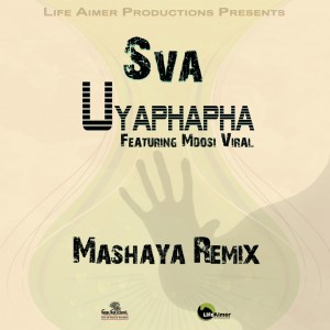 Sva – Uyaphapha (Mashaya Remix) Ft. Mdosi Viral