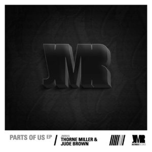 Thorne Miller & Jude Brown – Every Part Of Me