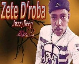 Zete D’roba – Sphela Gae One (Jazzy Deep) Ft. Seeds Under & Mapara A Jazz
