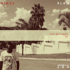 Atmos Blaq – Kwa Mntungwa
