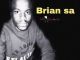 BRIAN SA – Ghetto Love (original Mix)
